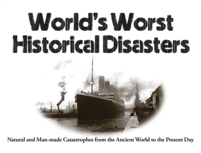 World's Worst Historical Disasters by Chris McNab (Paperback Book)