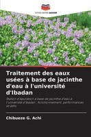 Chibueze G Achi | Traitement Des Eaux UséEs à Base De Jacinthe D'eau à...