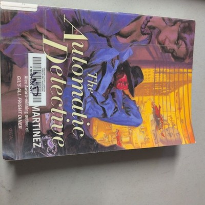Automatic Detective by A. Lee Martinez (2008, Trade Paperback)