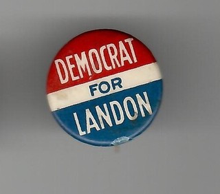 Democrat for Alf Landon 1936 Political Campaign Pin