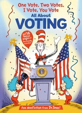 One Vote, Two Votes, I Vote, You Vote -- Bonnie Worth - Hardcover