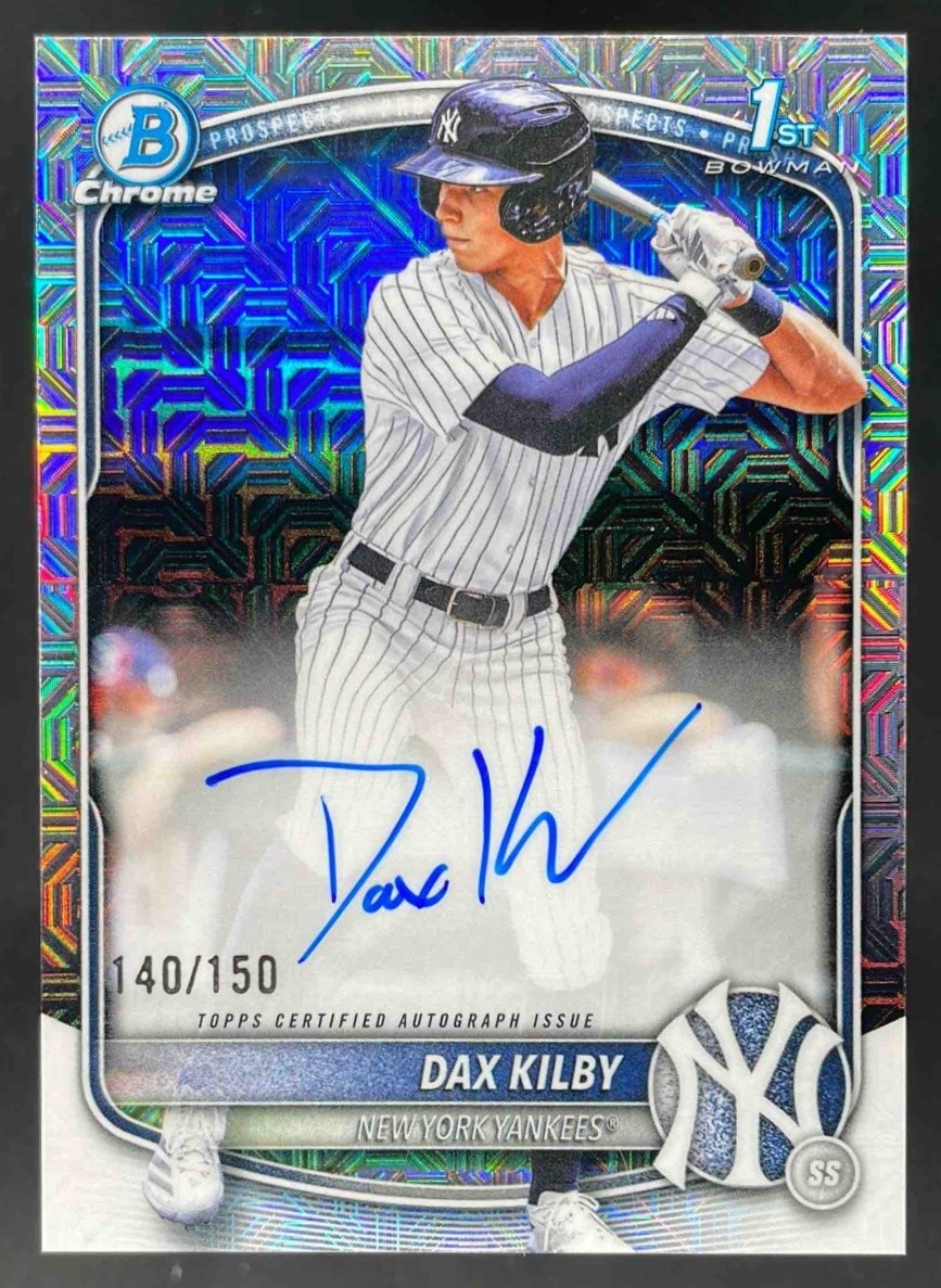 2025 Bowman Draft Dax Kilby Chrome Auto HTA Choice Refractor 1st #/150 Yankees