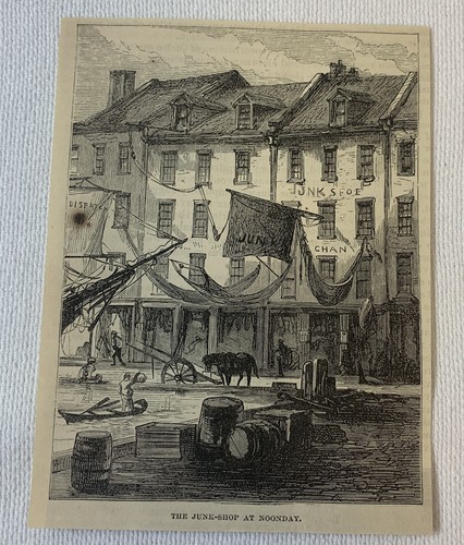 1872 incisione rivista ~ JUNK SHOP AT NOON DAY ~ sul porto di New York