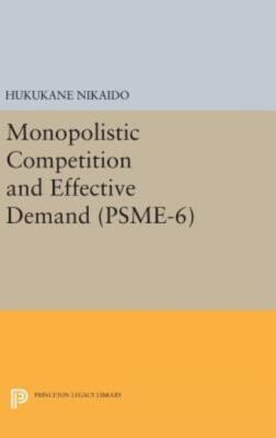 Monopolistic Competition And Effective Demand  (Psme-6)