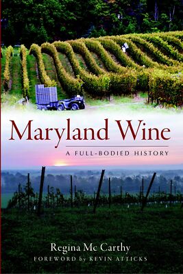 NEW The History Press Maryland Wine, MD 9781609492472 American Palate Trade Pape