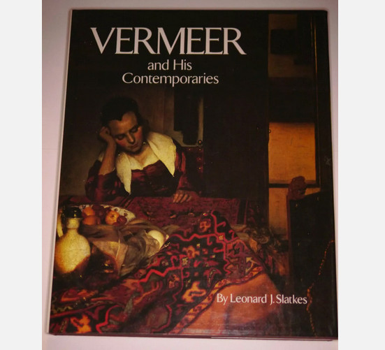 Vermeer and His Contemporaries by Leonard J. Slatkes (Hardcover, 1981)