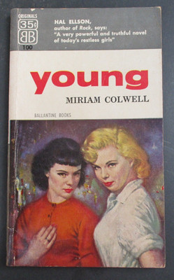 YOUNG by Miriam Colwell Ballantine Books 2nd Print 1955 Paperback PB- BB100 #GGA