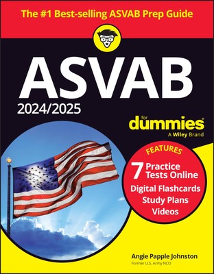 2024/2025 ASVAB For Dummies: Book + 7 Practice Tests + Flashcards + Videos O...