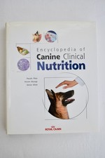 The Encyclopedia of Canine Clinical Nutrition by Pascale Pibot (Hardcover)