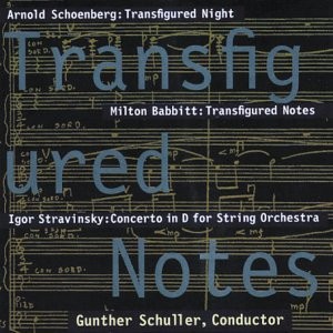 ARNOLD SCHOENBERG MILTON BABBITT IGOR STRAVINSKY - Transfigured Notes - Mint
