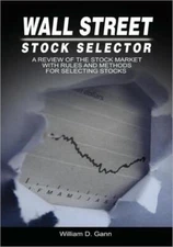 Wall Street Stock Selector: A Review Of The Stock Market With Rules And Met...