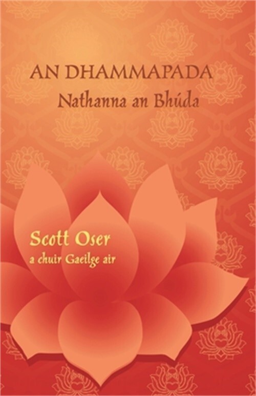 An Dhammapada - Nathanna an Bhúda: Bilingual Edition in Polish and Irish for Spiritual Insight