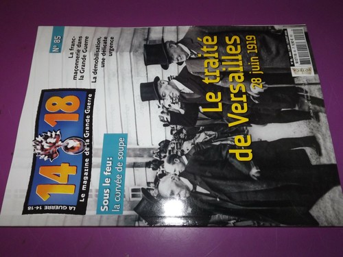 27DN Revue 14/18 n°85 Traité de Versailles 28 juin 1919 / Corvée de Soupe /