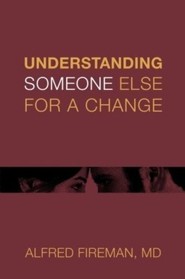 Understanding Someone Else for a Change Outsight Is Bet - Paperback NEW Alfred E