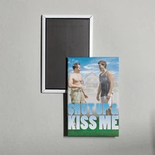 Shut Up and Kiss Me Mini Movie Poster Fridge Locker Magnet