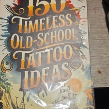 150 Timeless Old-School Tattoo Ideas Flash Book - Tattoo Flash Sheets