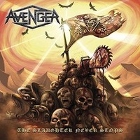 Avenger - Slaughter Never Stops - Cd - G3Z