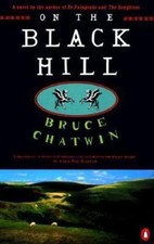 On the Black Hill: A Novel by Bruce Chatwin