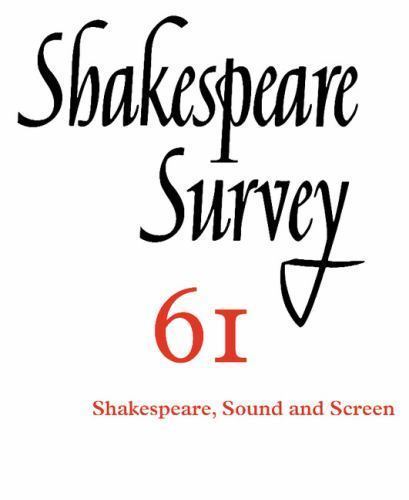 Shakespeare Survey: Volume 61, Shakespeare, Sound and Screen Holland Paperback