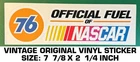 UNION 76 OFFICIAL FUEL OF NASCAR - VINTAGE ORIGINAL VINYL DECAL STICKER - RACING