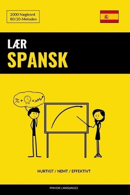 Lr Spansk - Hurtigt / Nemt / Effektivt: 2000 N?gleord by Pinhok Languages (Danis