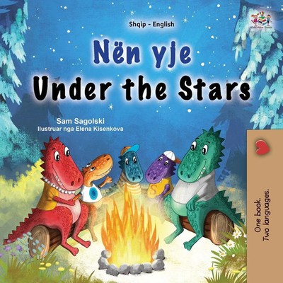 Under the Stars (Albanian English Bilingual Kids Book) Sam Sagolski (u. a.) Buch