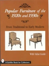 Popular Furniture of the 1920s And 1930s by Ltd. Schiffer Publishing