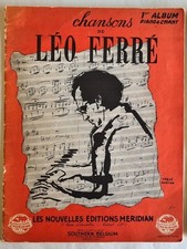 1952 RARE EO LÉO FERRÉ : CHANSONS 1er ALBUM PIANO & CHANT ( PARTITIONS PAROLES )