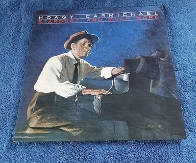 Hoagy Carmichael Stardust And Much More LP 1989 Bluebird Inner Sleeve Lazy River