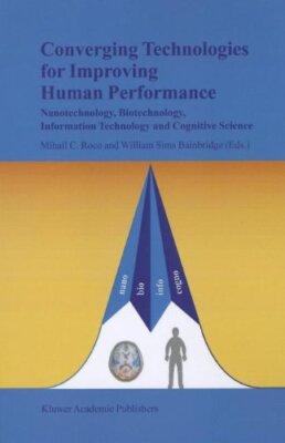 Converging Technologies for Improving Human Performance: Nanotechnology, PB-,