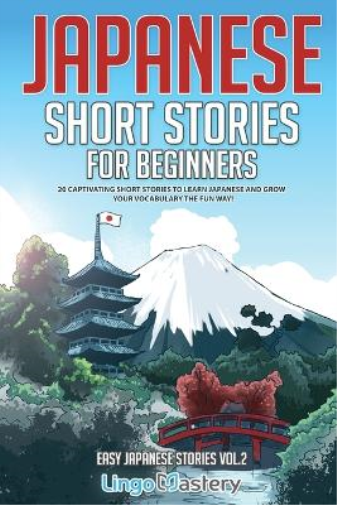 Japanese Short Stories for Beginners (Tascabile) Easy Japanese Stories