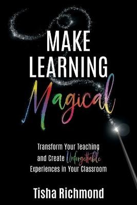 Make Learning Magical, ,  Paperback