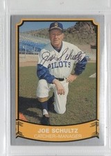Joe Schultz 1989 Pacific Legends signed auto autographed card Seattle Pilots