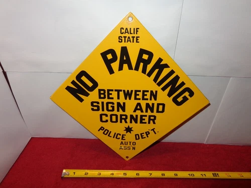 VINTAGE 11 1/2 x 11 1/2 in NO PARKING CALIF. STATE POLICE METAL PORCELAIN #Z 138