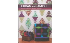 Urban and Amish: Classic Quilts and Modern Updates