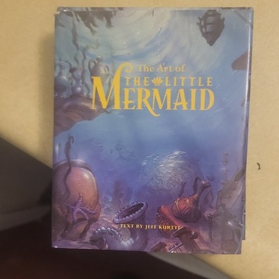 Disney The Art of The Little Mermaid Book by Jeff Kurtti
