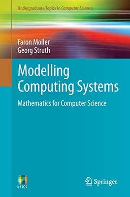 Modelling Computing Systems: Mathematics for Compu... by Moller, Faron Paperback
