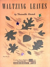 Waltzing Leaves, By Thusnelda Bircsak, 1946 Vintage Sheet Music