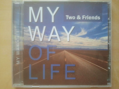 Two & Friends My way of Life CD #51