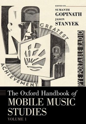 Oxford Handbook of Mobile Music Studies, Paperback by Gopinath, Sumanth (EDT)...