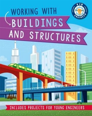 Kid Engineer: Funktionierenden Mit Gebäude Und Structures Taschenbuch Izz