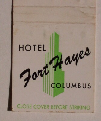 1960 Hotel Fort Hayes Albert Pick Columbus OH Franklin Co Matchbook Ohio