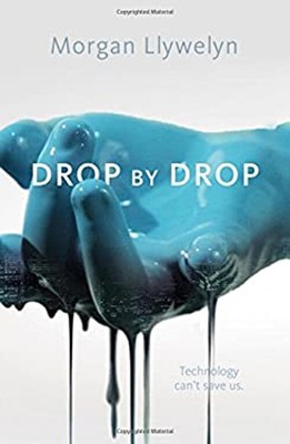 Drop By Drop Hardcover Morgan Llywelyn