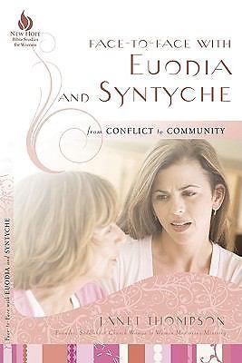 Face-To-Face with Euodia and Syntyche: From Conflict to Community
