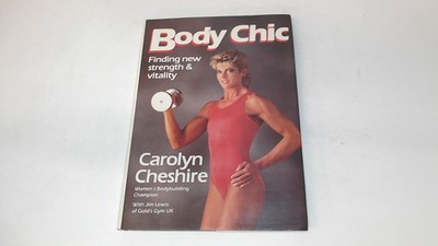 Body Chic: Finding New Strength and Vitality, Cheshire, Carolyn,