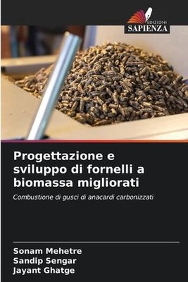 Progettazione e sviluppo di fornelli a biomassa migliorati by Sonam Mehetre (Ita