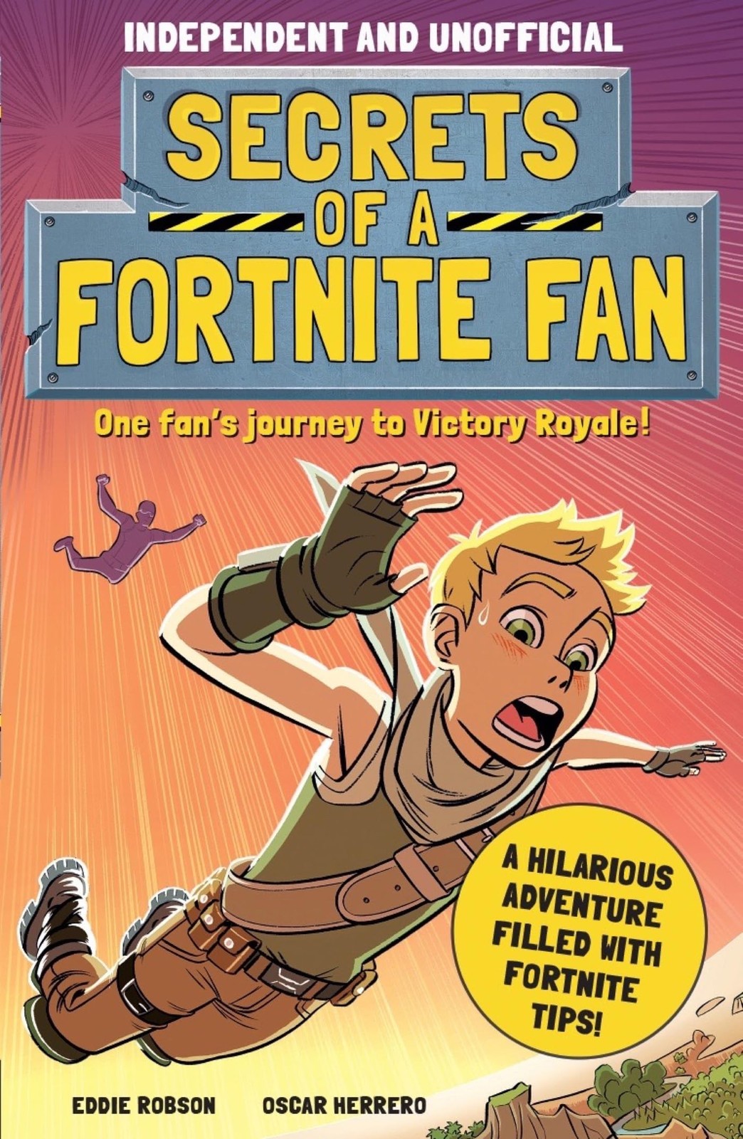 Secrets of a Fortnite Fan (Independent & Unofficial): Book 1 Paperback