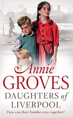 Daughters of Liverpool by Groves, Annie 0007265883 FREE Shipping