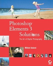 Photoshop Elements 3 Solutions, Aaland, Mikkel