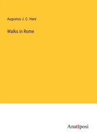 Augustus J. C. Hare | Walks In Rome | Taschenbuch | Englisch (2023)